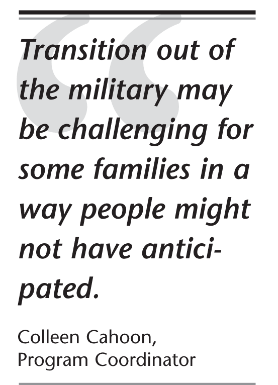 quote - Transition out of the military may be challenging for some families in a way people might not have anticipated.