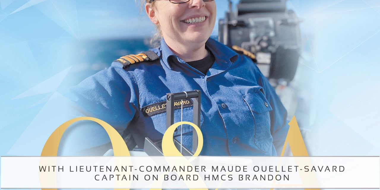 Q&A with Lieutenant-Commander Maude Ouellet-Savard, Captain on board HMCS Brandon